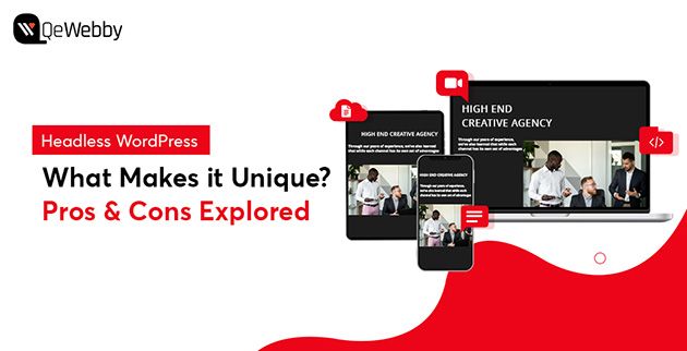 What Makes Headless WordPress Unique? Pros & Cons Explored